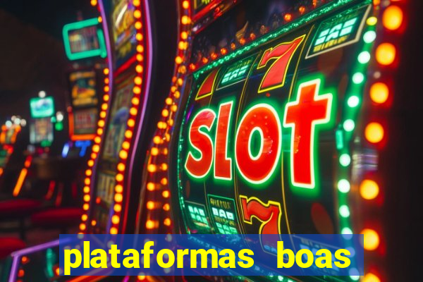 plataformas boas para jogar fortune tiger